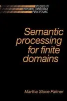 Semantic Processing for Finite Domains - Palmer, Martha Stone (National University of Singapore)