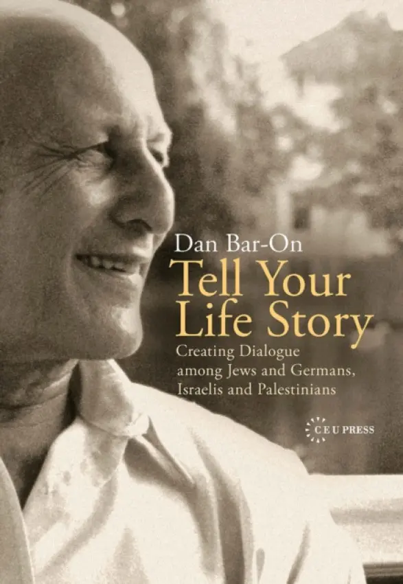 Tell Your Life Story - Bar-On, Dan