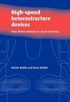 High-Speed Heterostructure Devices - Roblin, Patrick (Ohio State University) a Rohdin, Hans (Hewlett-Packard Laboratories, Palo Alto, California)