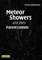 Meteor Showers and their Parent Comets - Jenniskens, Peter