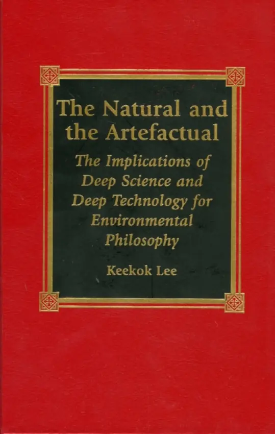 Natural and the Artefactual - Lee, Keekok