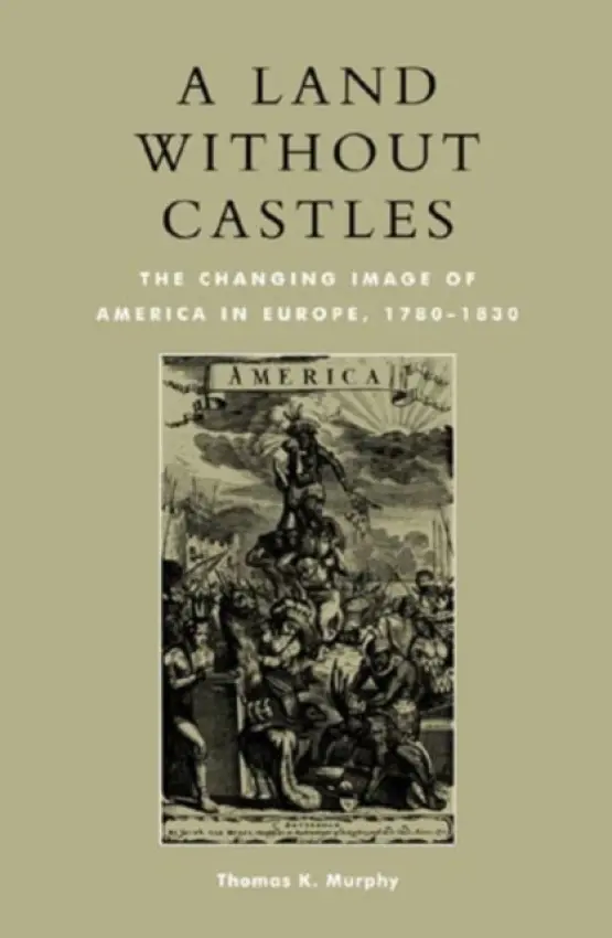 Land without Castles - Murphy, Thomas K.