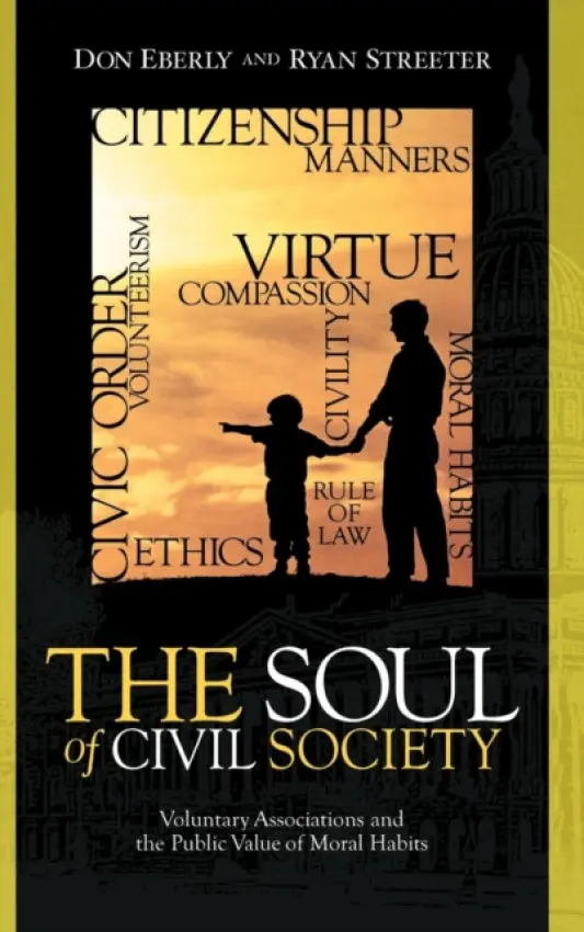 Soul of Civil Society - Eberly, Don a Streeter, Ryan