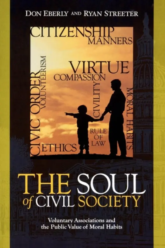 Soul of Civil Society - Eberly, Don a Streeter, Ryan