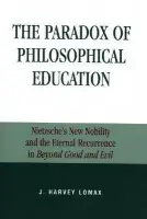 Paradox of Philosophical Education - Lomax, Harvey J.