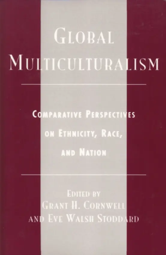Global Multiculturalism - Cornwell, Grant H. a Stoddard, Eve Walsh
