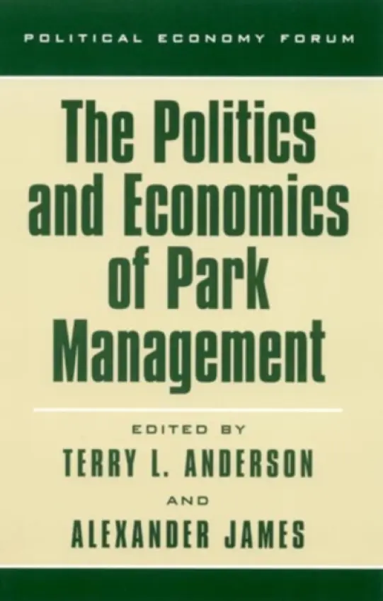 Politics and Economics of Park Management