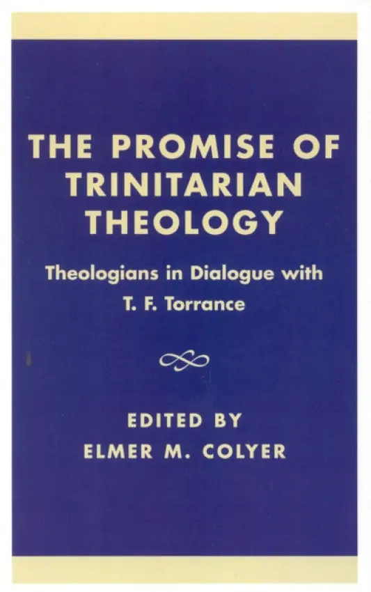 Promise of Trinitarian Theology - Colyer, Elmer M.