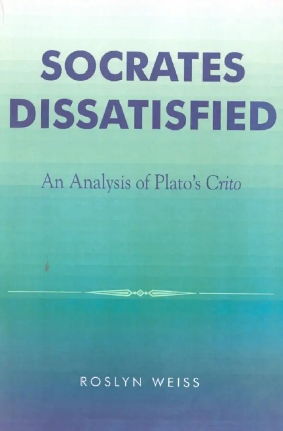 Socrates Dissatisfied - Weiss, Roslyn