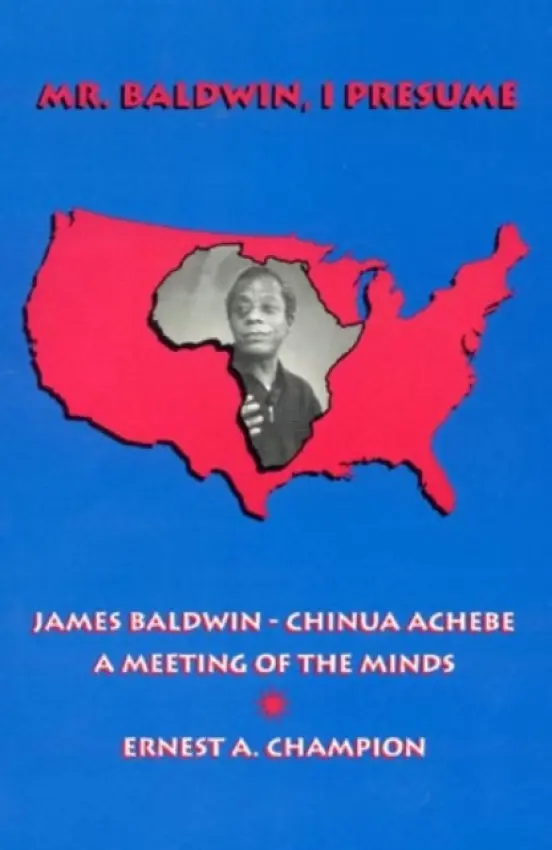 Mr. Baldwin, I Presume - Champion, Ernest A.