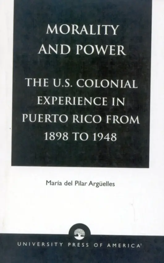 Morality and Power - Arguelles, Maria del Pilar