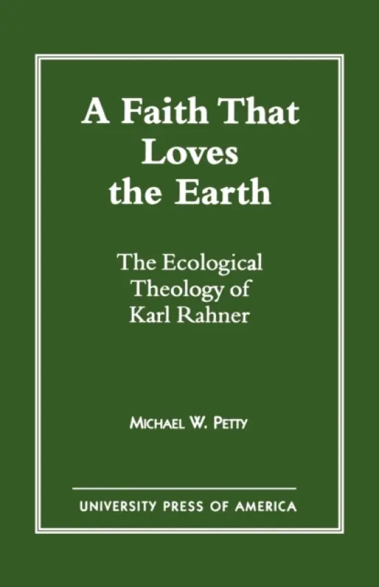 Faith that Loves the Earth - Petty, Michael W.