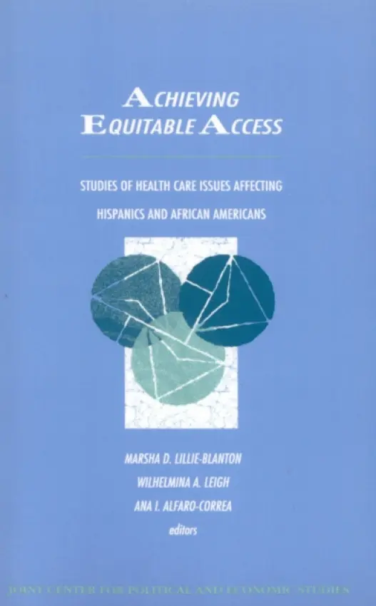 Achieving Equitable Access - Lillie-Blanton, Marsha a Leigh, Wilhelmina a Alfaro-Carera, Ana