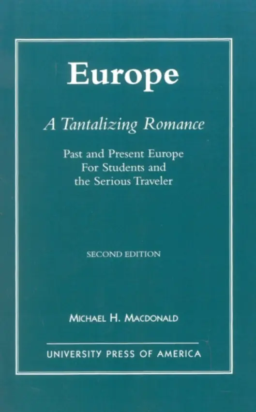 Europe, A Tantalizing Romance - Macdonald, Michael H.
