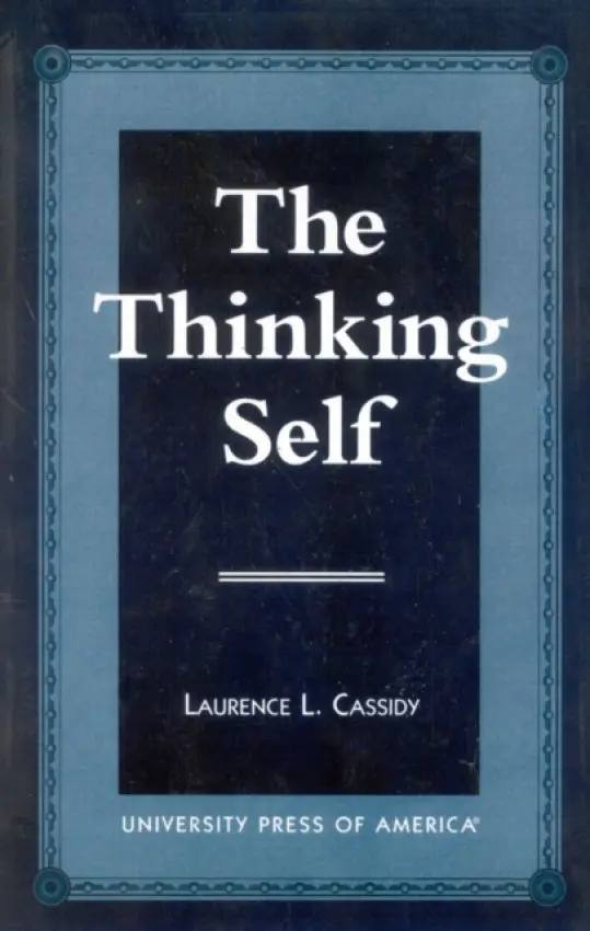 Thinking Self - Cassidy, Laurence L.