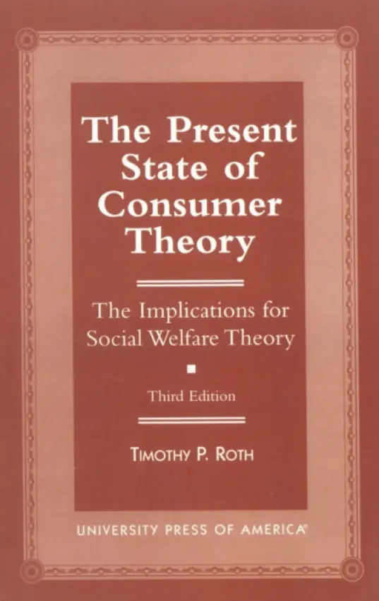 Present State of Consumer Theory - Roth, Timothy P.