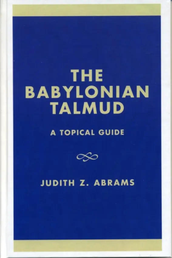 Babylonian Talmud - Abrams, Judith Z.