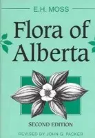 Flora of Alberta - Moss, E.H.