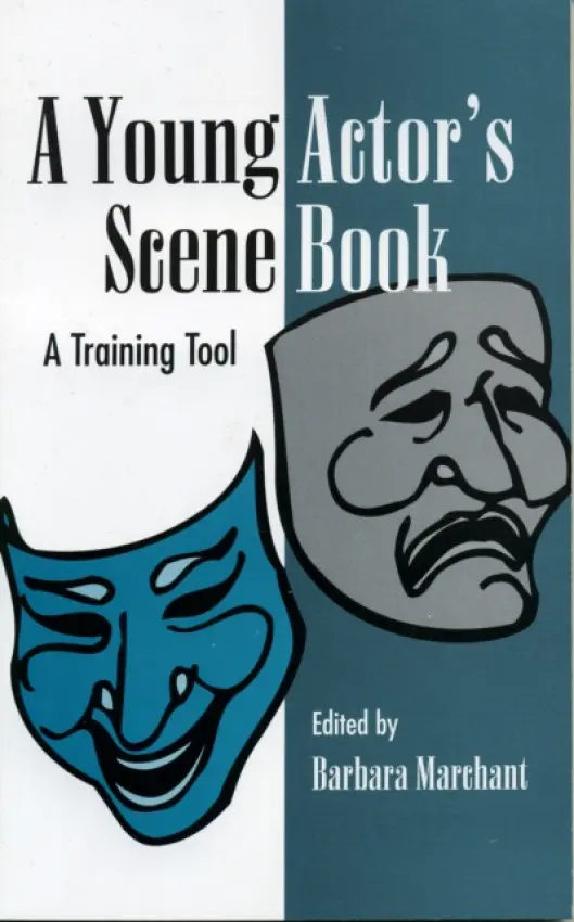 young actor's scene book - Marchant, Barbara