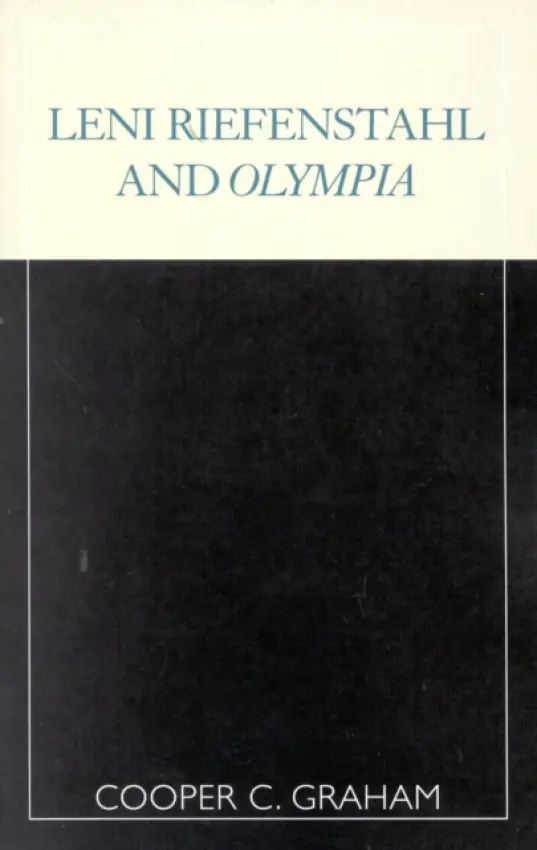 Leni Riefenstahl and Olympia - Graham, Cooper C.