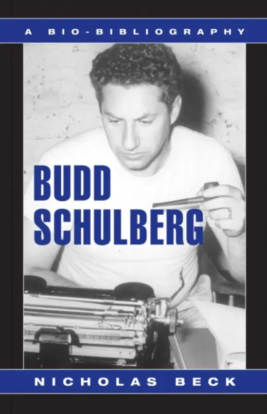 Budd Schulberg - Beck, Nicholas