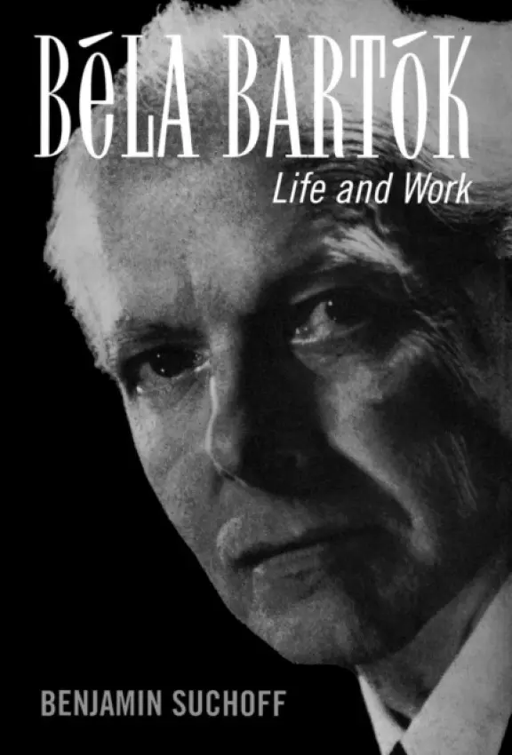 Bela Bartok - Suchoff, Benjamin