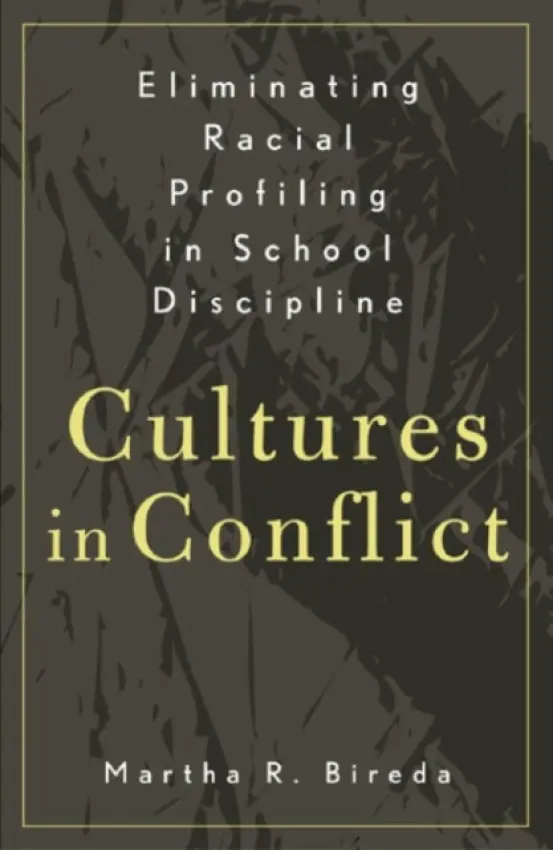 Eliminating Racial Profiling in School Discipline - Bireda, Martha R.