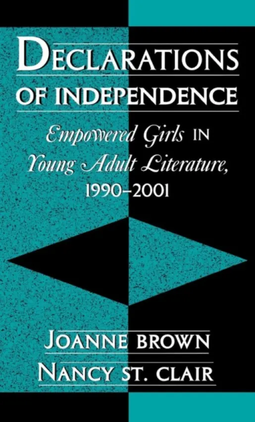 Declarations of Independence - Brown, Joanne a Clair, Nancy St.