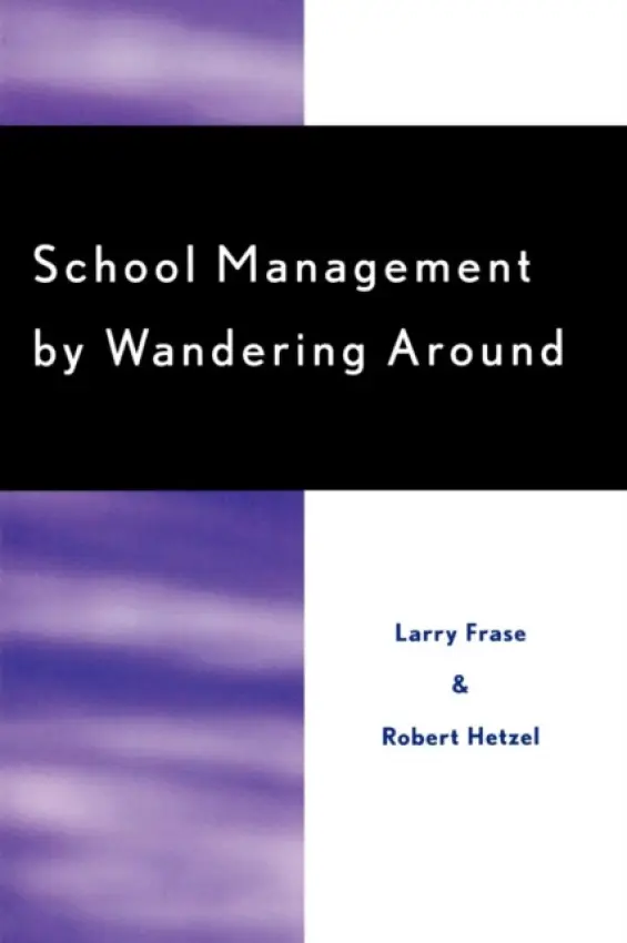 School Management by Wandering Around - Frase, Larry a Hertzel, Robert W.
