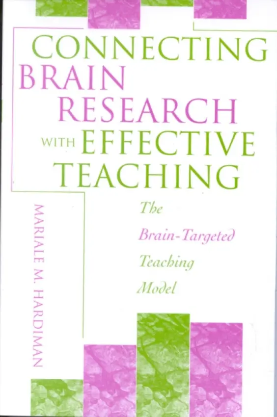 Connecting Brain Research With Effective Teaching - Hardiman, Mariale M.