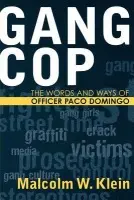 Gang Cop - Klein, Malcolm W.