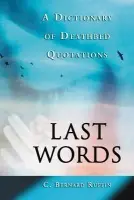Last Words - Ruffin, C. Bernard
