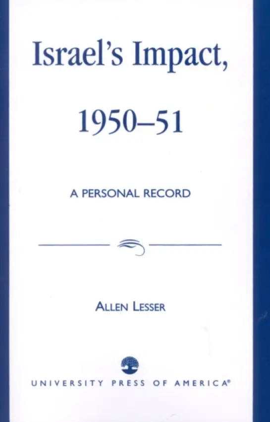 Israel's Impact, 1950-51 - Lesser, Allen
