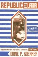 Republic of Labor - Koenker, Diane P.