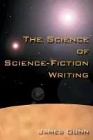 Science of Science Fiction Writing - Gunn, James