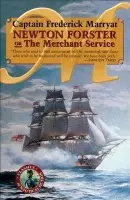 Newton Forster or The Merchant Service - Marryat, Capt. Frederick