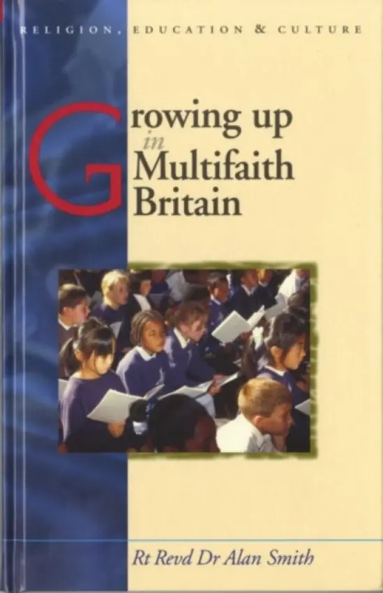 Growing Up in Multifaith Britain - Smith, Alan