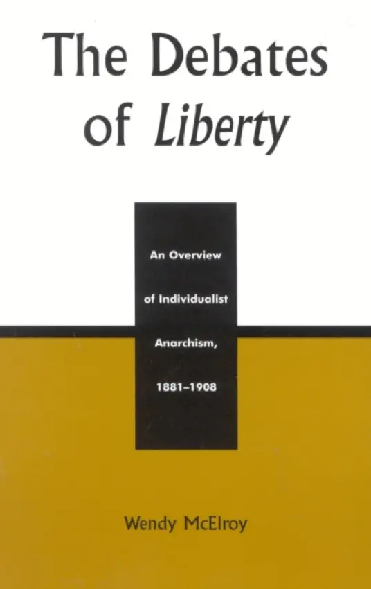 Debates of Liberty - Mcelroy, Wendy