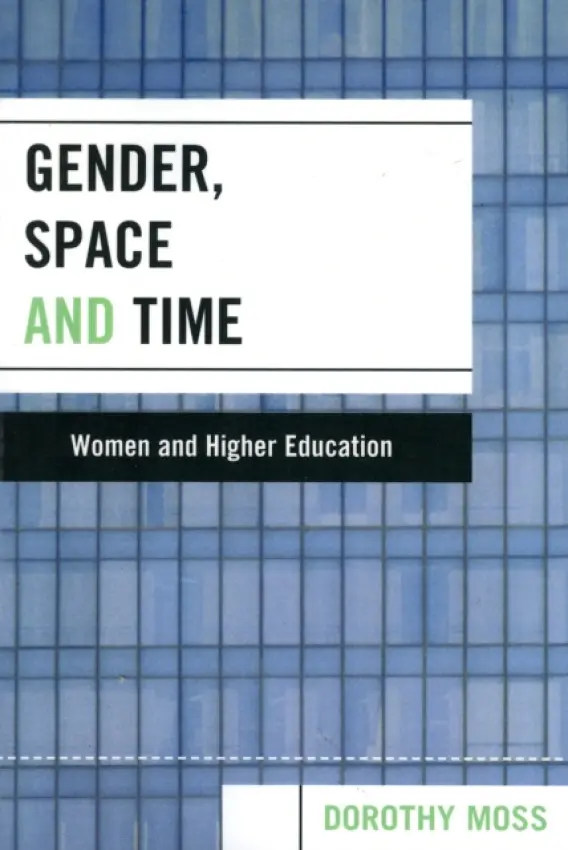 Gender, Space, and Time - Moss, Dorothy