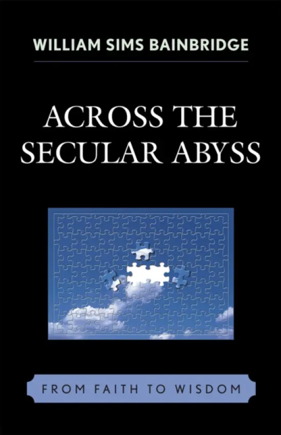 Across the Secular Abyss - Bainbridge, William Sims