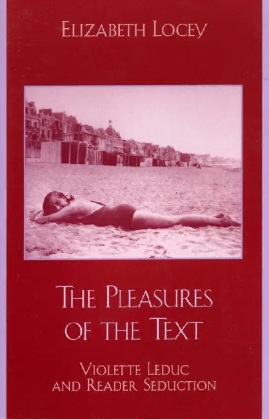 Pleasures of the Text - Locey, Elizabeth