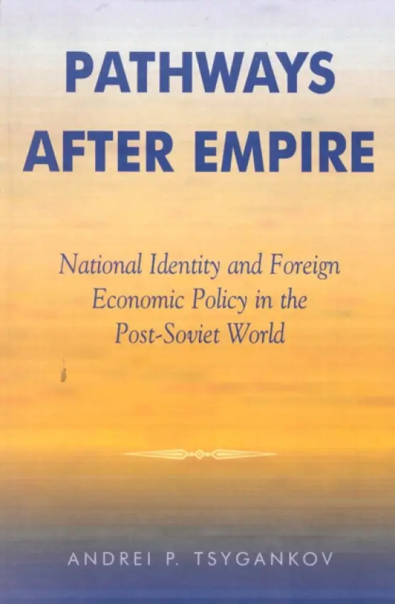 Pathways after Empire - Tsygankov, Andrei P.
