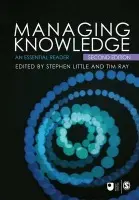 Managing Knowledge - Little, Stephen E a Ray, Tim