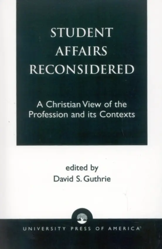 Student Affairs Reconsidered - Guthrie, David S.