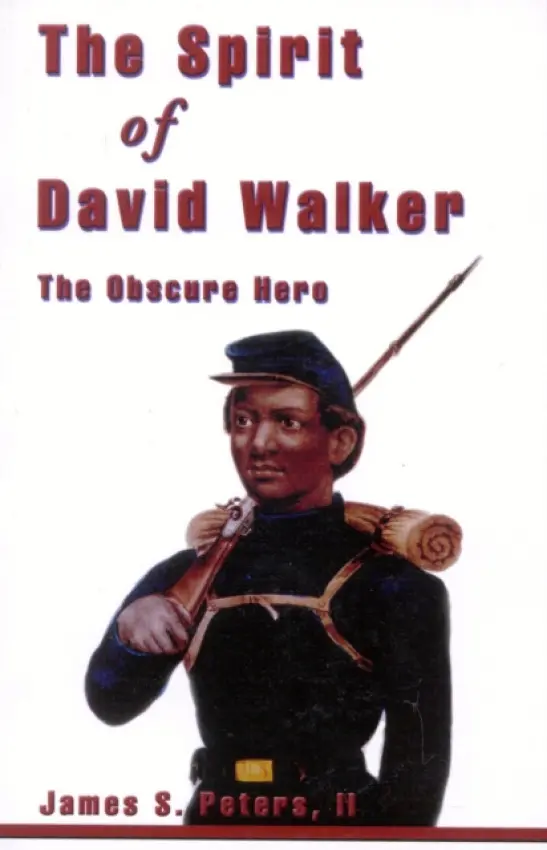Spirit of David Walker - Peters II, James S.