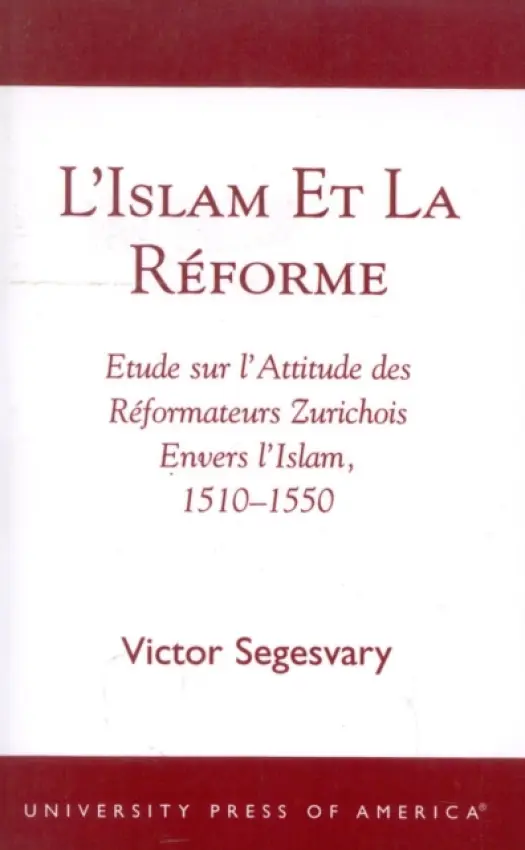 L'Islam et la RZforme - Segesvary, Victor