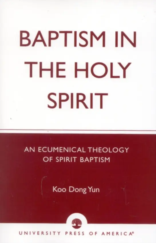 Baptism in the Holy Spirit - Yun, Koo Dong