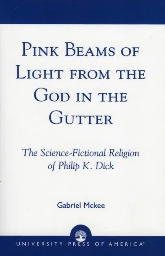 Pink Beams of Light from the God in the Gutter - Mckee, Gabriel