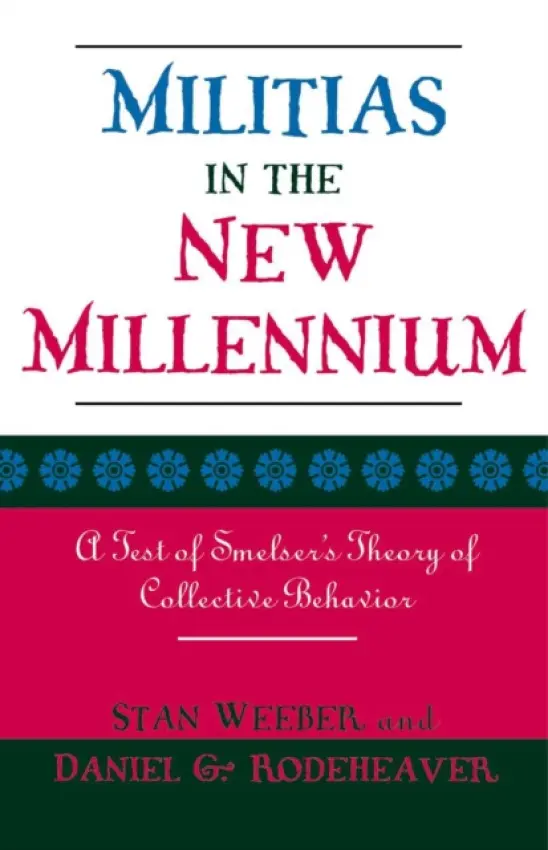 Militias in the New Millennium - Weeber, Stan a Rodeheaver, Daniel G.