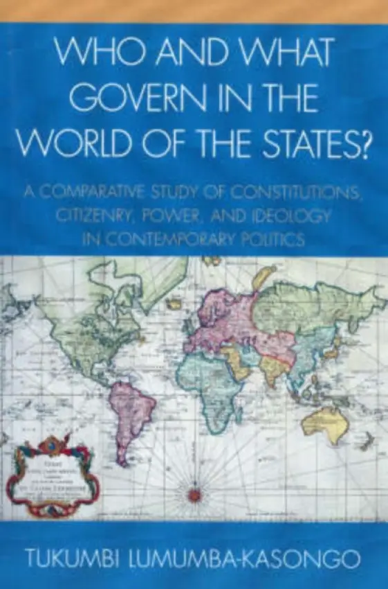 Who and What Govern in the World of the States? - Lumumba-Kasongo, Tukumbi